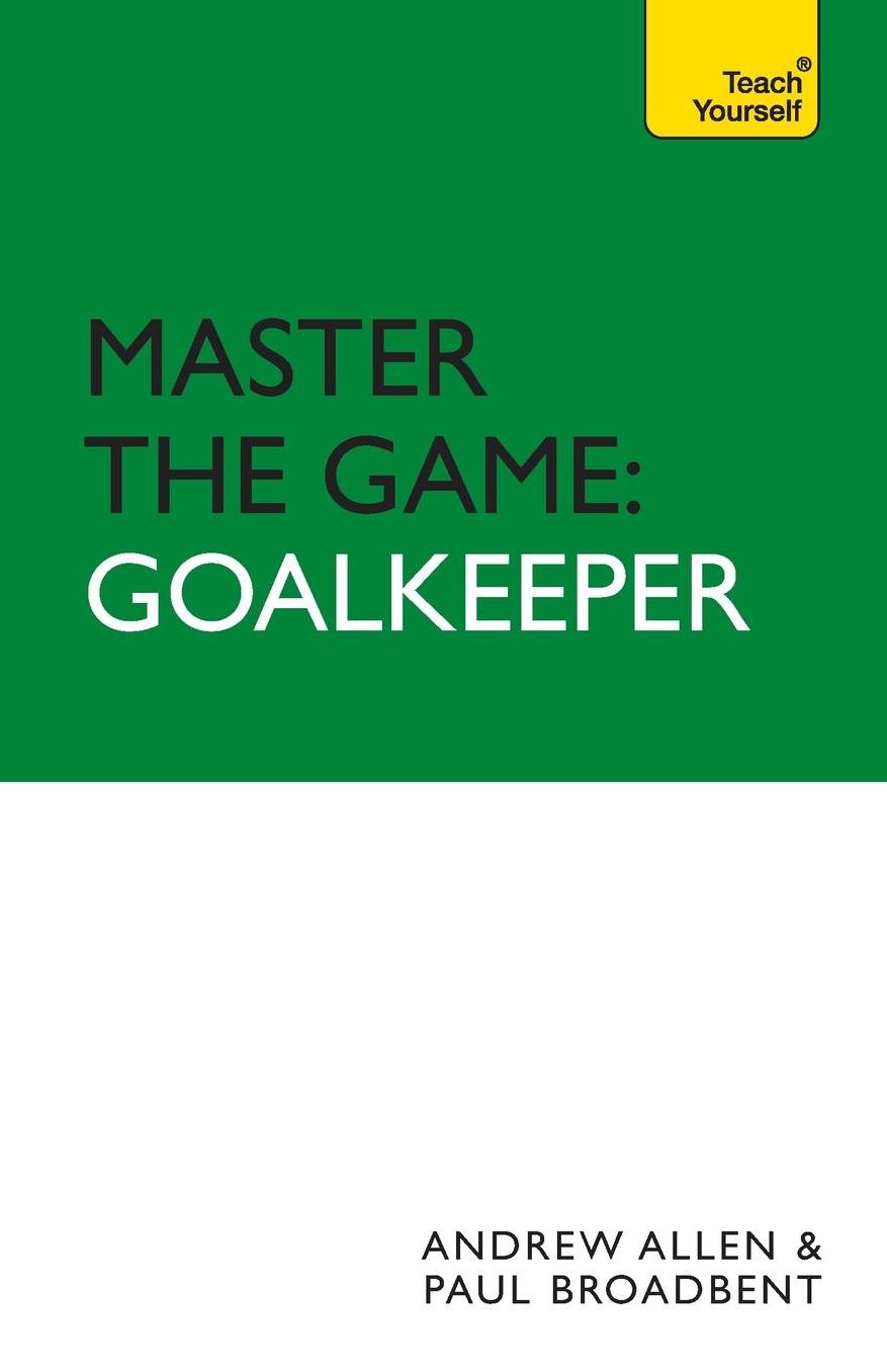 Master the Game: Goalkeeper