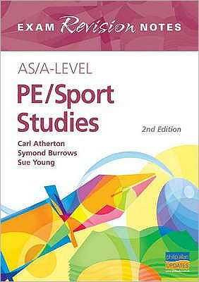 PE / Sport Studies 2nd edition: AS / A-Level