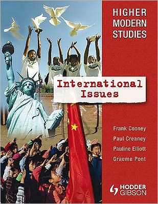 Higher Modern Studies: International Issues. Frank Cooney ... [Et Al.]