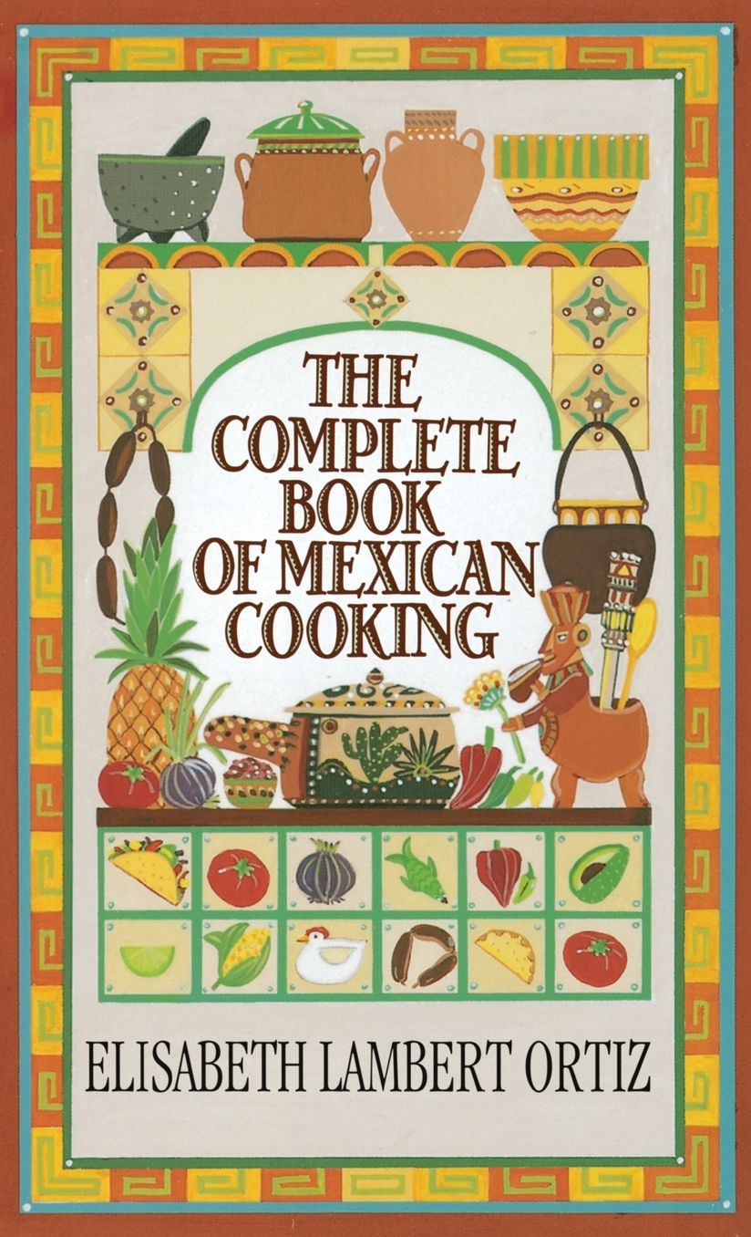 Complete Book of Mexican Cooking