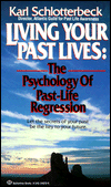 Living Your Past Lives: The Psychology of Past Life Regression
