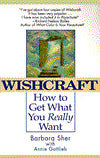 Wishcraft: How to Get What You Really Want
