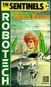 The RoboTech: The Sentinels #4: World Killers