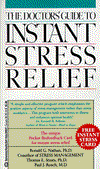 The Doctor's Guide to Instant Stress Relief