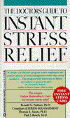 The Doctor's Guide to Instant Stress Relief