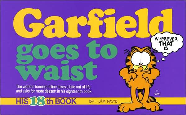 Garfield Goes to Waist (Garfield Series #18)