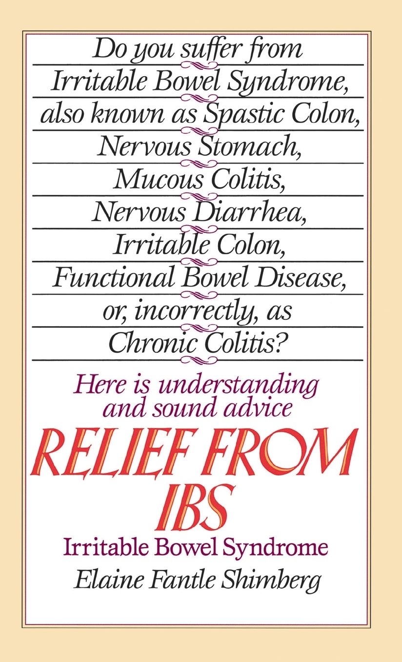 Relief from IBS: Irritable Bowel Syndrome