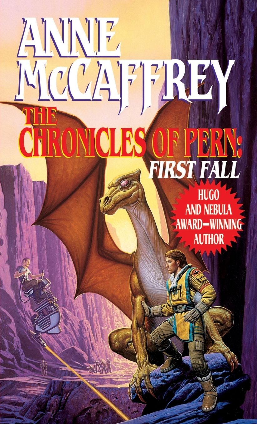The Chronicles of Pern: First Fall (Dragonriders of Pern Series #12)