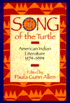 Song of the Turtle: American Indian Literature, 1974-1994