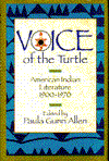 The Voice of the Turtle: American Indian Literature, 1900-1970