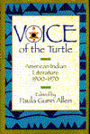 The Voice of the Turtle: American Indian Literature, 1900-1970