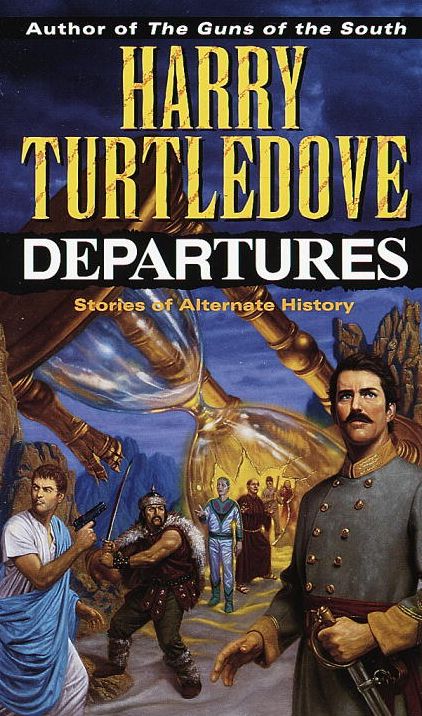 Departures: Stories of Alternate History