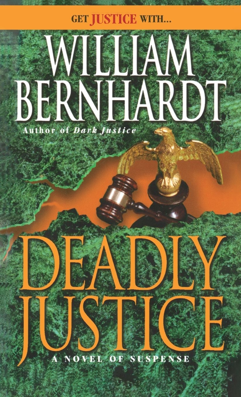 Deadly Justice (Ben Kincaid Series #3)