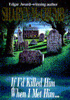 If I'd Killed Him When I Met Him (Elizabeth MacPherson Series #8)