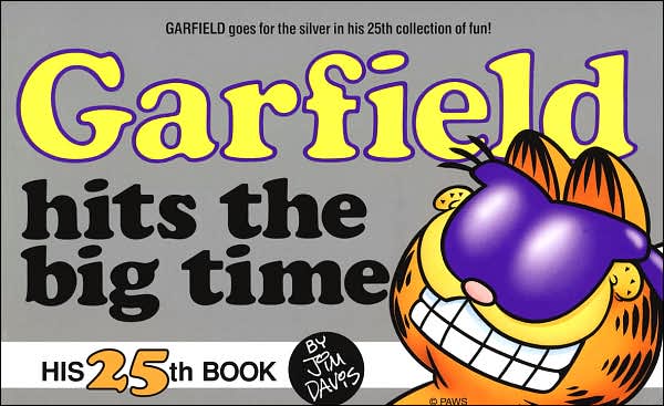 Garfield Hits the Big Time (Garfield Series #25)