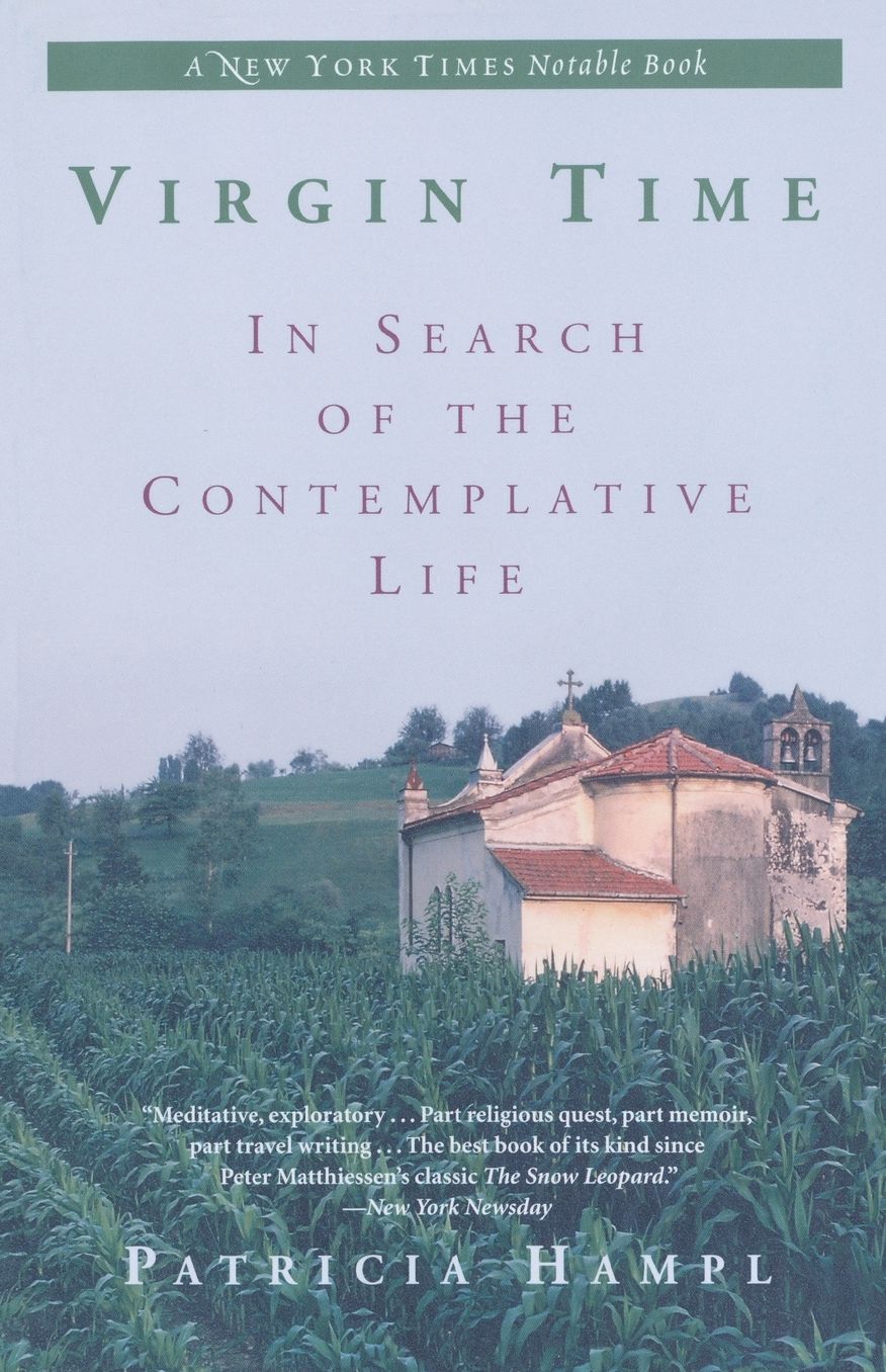 Virgin Time: In Search of the Contemplative Life