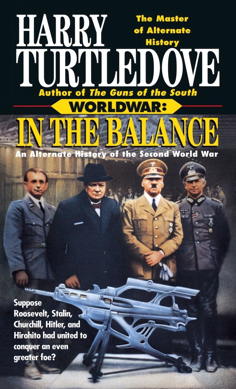 Worldwar: In the Balance (Worldwar #1)