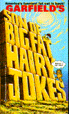 Garfield's Son of Big, Fat Hairy Jokes