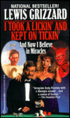 I Took a Lickin' and Kept on Tickin': And Now I Believe in Miracles