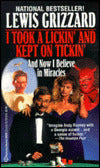 I Took a Lickin' and Kept on Tickin': And Now I Believe in Miracles