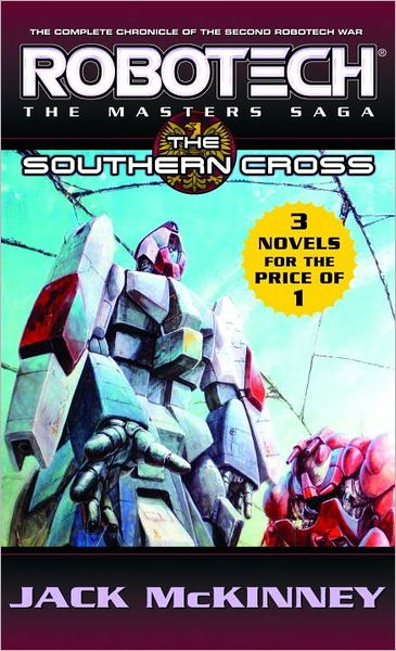 RoboTech: The Masters Saga: Southern Cross, Metal Fire, the Final Nightmare- 3 Vols in 1