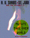 How to Mutate and Take over the World