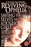 Reviving Ophelia: Saving the Selves of Adolescent Girls