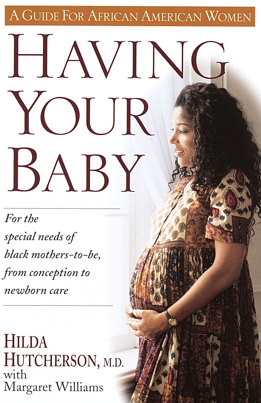 Having Your Baby: A Guide for African American Women