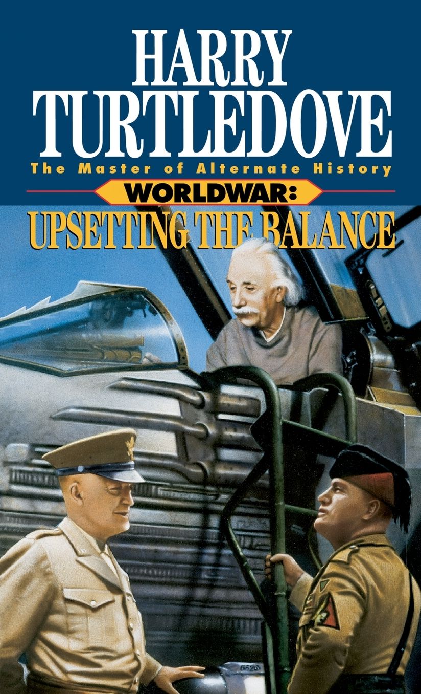 Worldwar: Upsetting the Balance (Worldwar #3)