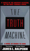 The Truth Machine: A Novel of Things to Come