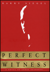 The Perfect Witness: A Novel of Legal Suspense