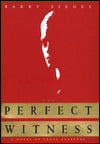 The Perfect Witness: A Novel of Legal Suspense