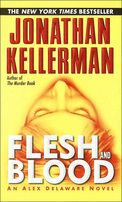 Flesh and Blood (Alex Delaware Series #15)