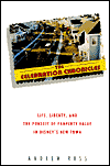 The Celebration Chronicles: Life, Liberty, and the Pursuit of Property Values in Disney's New Town