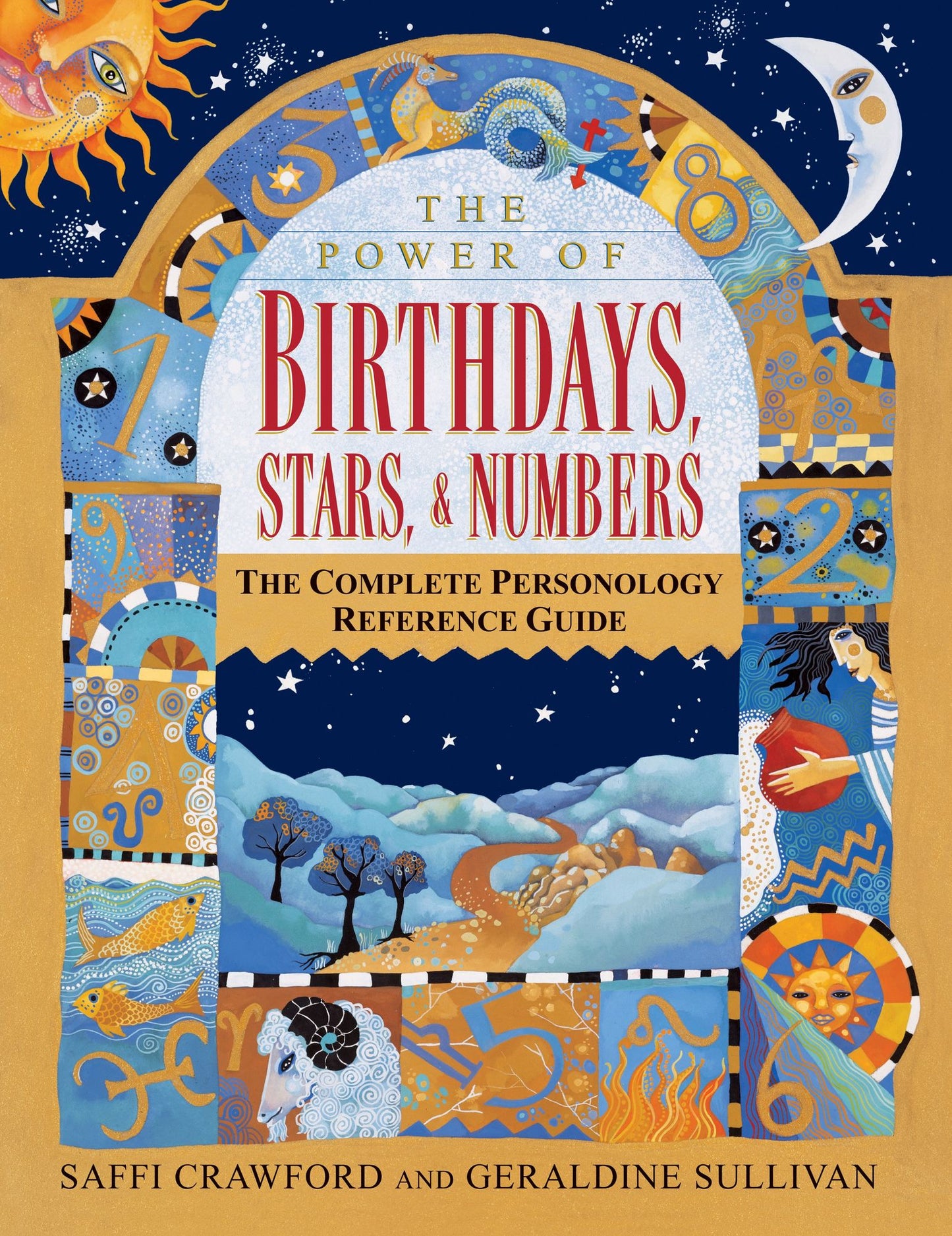 Power of Birthdays, Stars, & Numbers: The Complete Personology Reference Guide