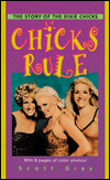 Chicks Rule: The Story of the Dixie Chicks
