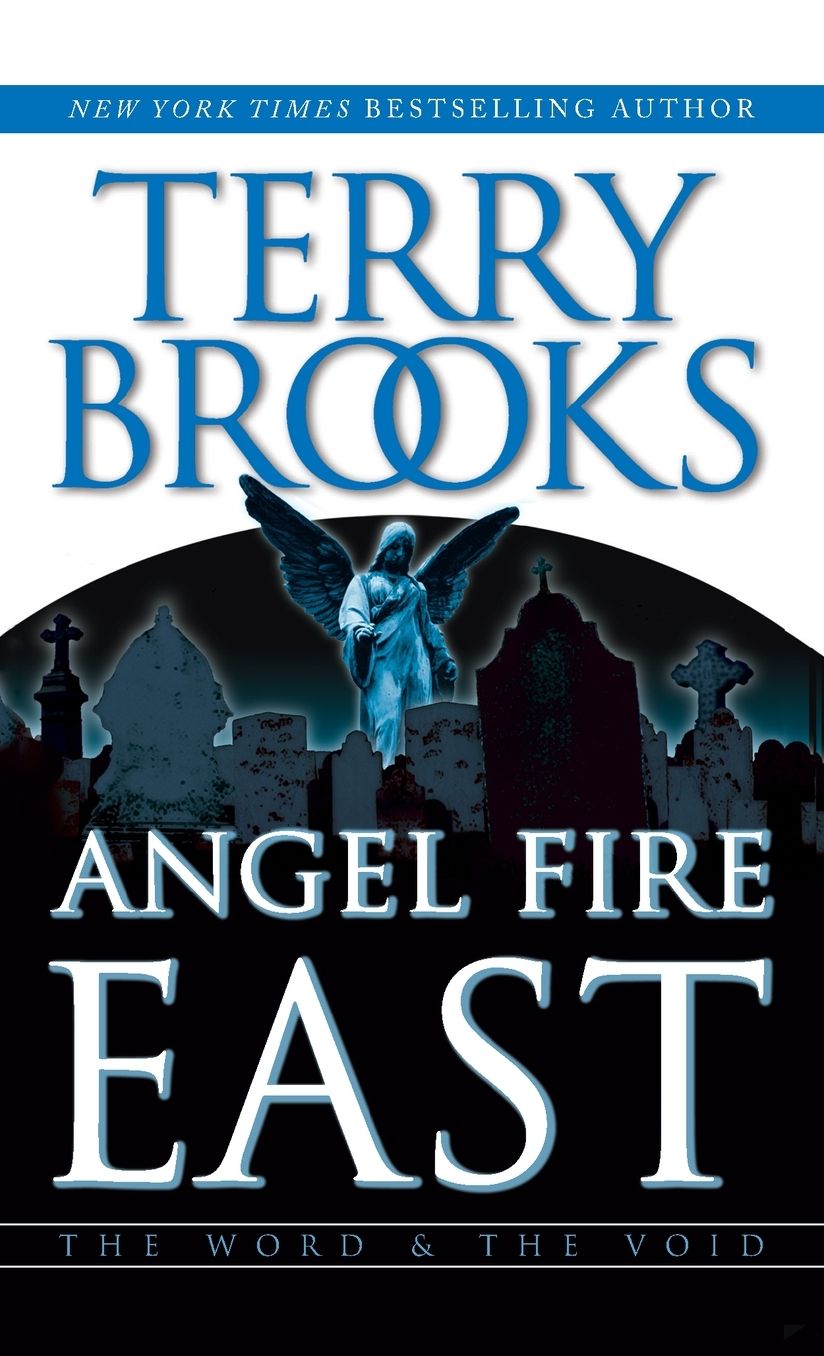 Angel Fire East (Word and The Void Trilogy Series #3)