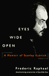 Eyes Wide Open: A Memoir of Stanley Kubrick
