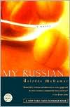 My Russian: A Novel