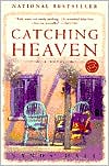Catching Heaven