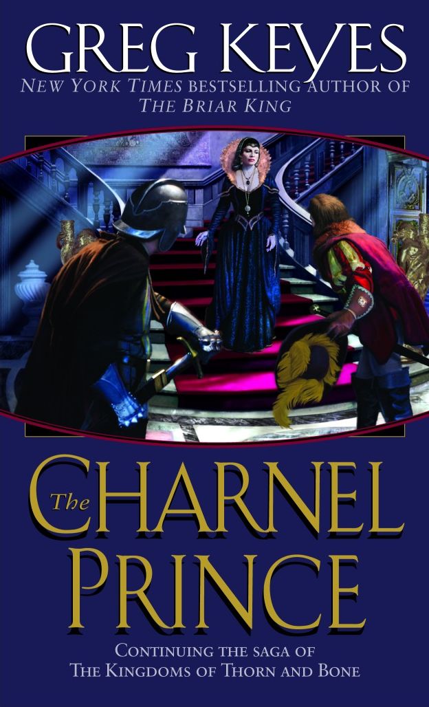 The Charnel Prince (Kingdoms of Thorn and Bone Series #2)