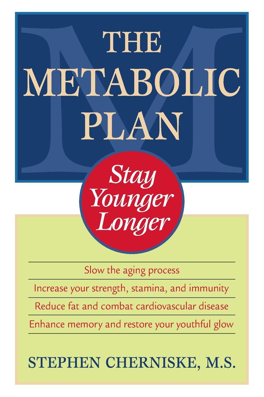 The Metabolic Plan: Stay Younger Longer