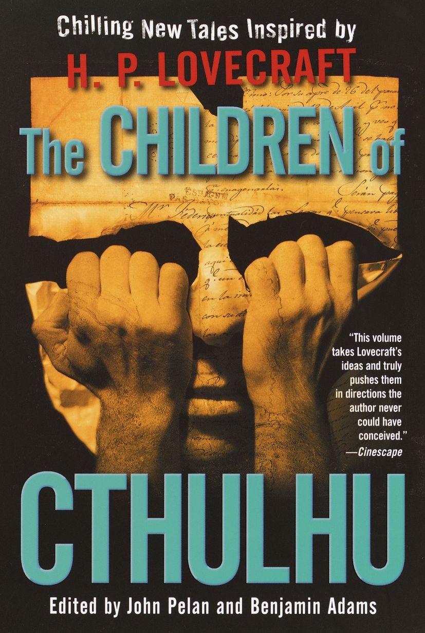 The Children of Cthulhu: Chilling New Tales Inspired by H. P. Lovecraft