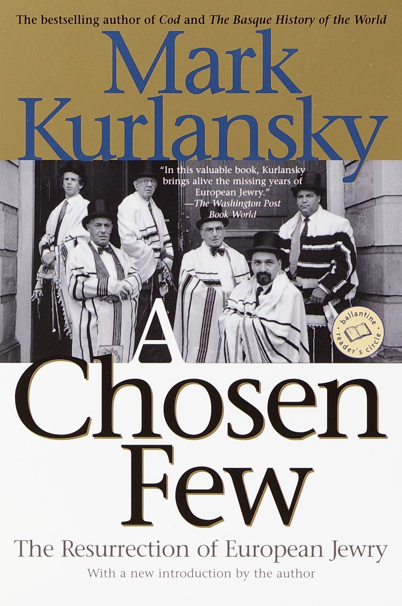 A Chosen Few: The Resurrection of European Jewry