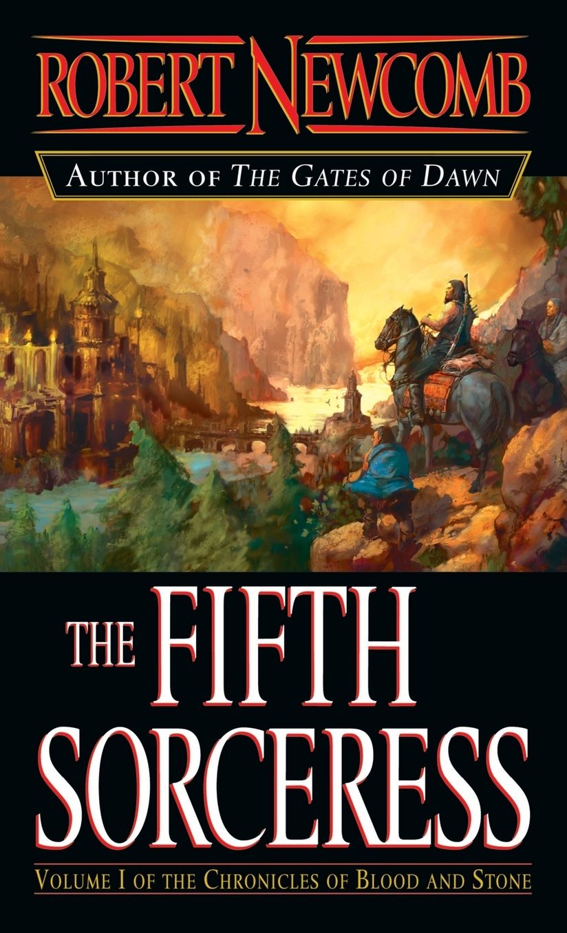 The Fifth Sorceress: Volume I Of The Chronicles Of Blood And Stone