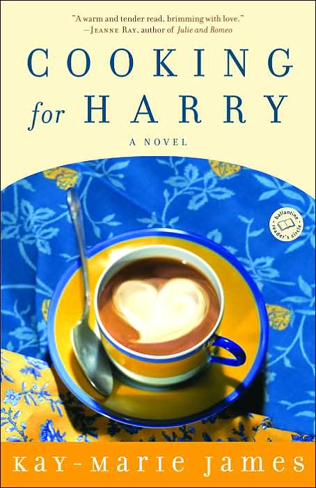 Cooking for Harry: A Novel