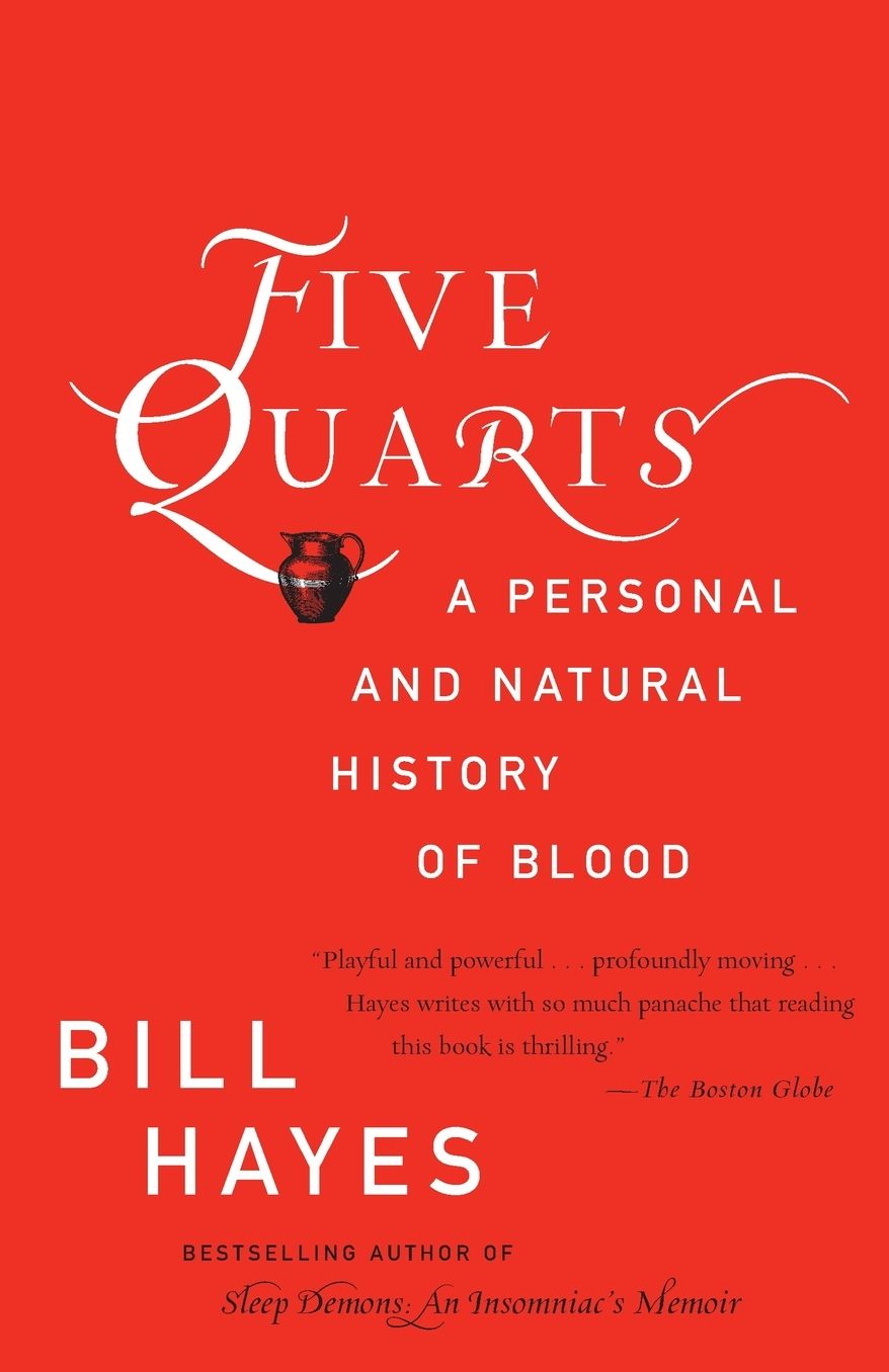 Five Quarts: A Personal and Natural History of Blood