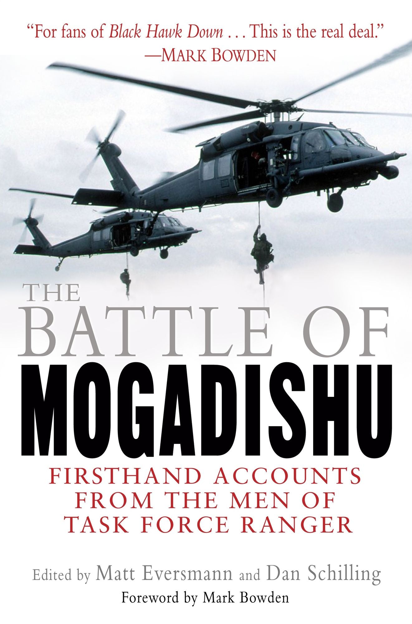 The Battle of Mogadishu: First-Hand Accounts from the Men of Task Force Ranger