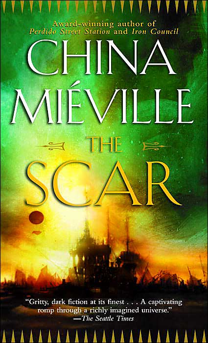 The Scar (New Crobuzon Series #2)