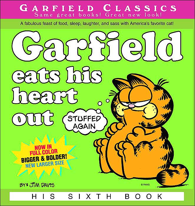 Garfield Eats His Heart Out (Garfield Classics Series #6)